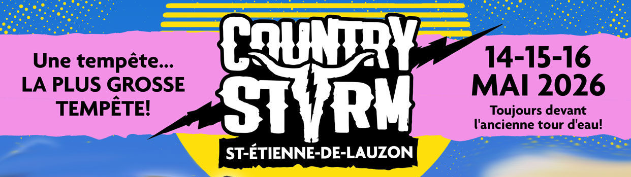 Bannière du Country Storm St-Étienne-de-Lauzon 2026, festival de musique country à Lévis avec programmation d’artistes québécois.